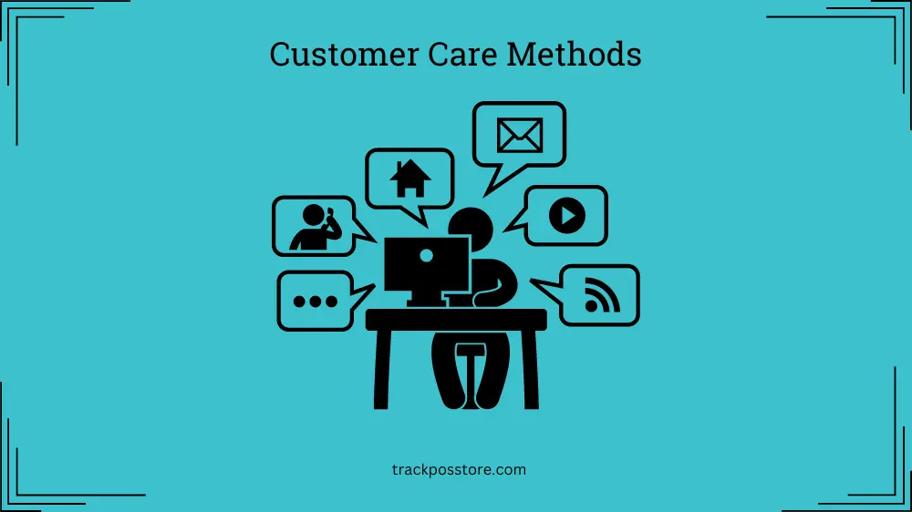 Customer care methods